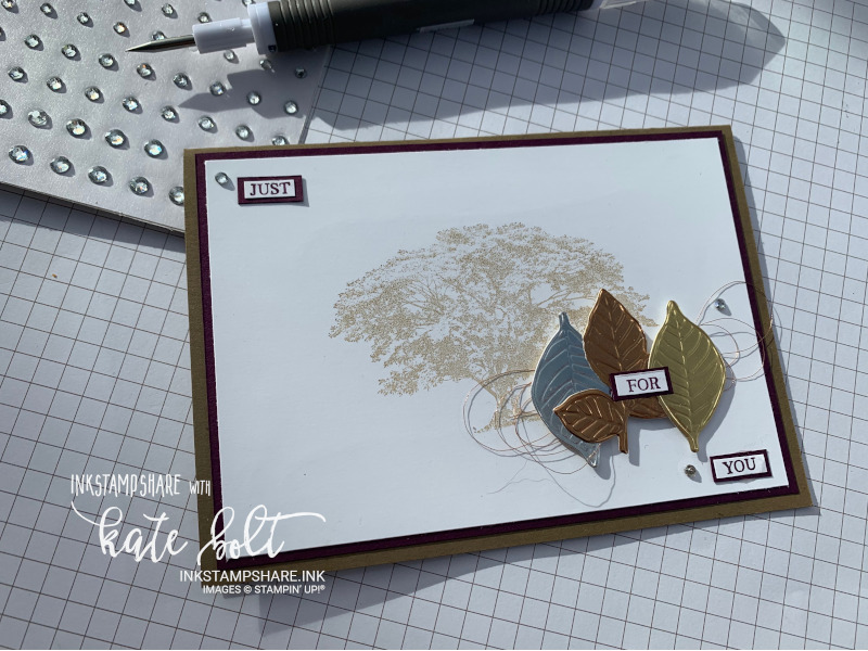 Just For You Card for the Inspire Create challenge #054 Die Cutting. Card with a tree stamped in Soft Suede with die cut leaves in metallics using foiled card, embossed.Stampin Up!