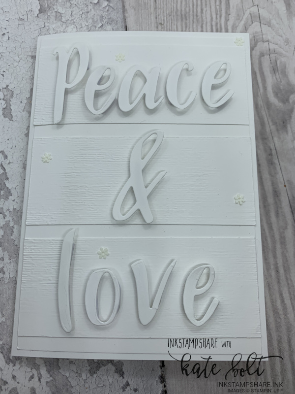 Hand Lettered Christmas - Peace & Love Christmas card in White on white using the Hand Lettered Prose Dies. For the Inspire Create Stamping sketch challenge. Hand made Christmas card.