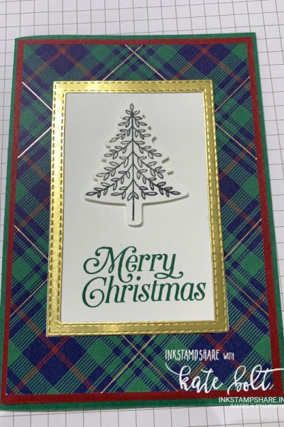 Wrapped In Plaid Christmas! Card using the Wrapped In Plaid papers and the Perfectly Plaid Bundle. Christmas Tree stamped and framed in gold. Merry Christmas sentiment.