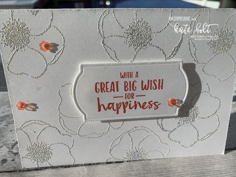 Painted Poppies & Shimmer Embossing for this birthday card. Teamed up with the Sending You Thoughts stamp set free with Saleabration