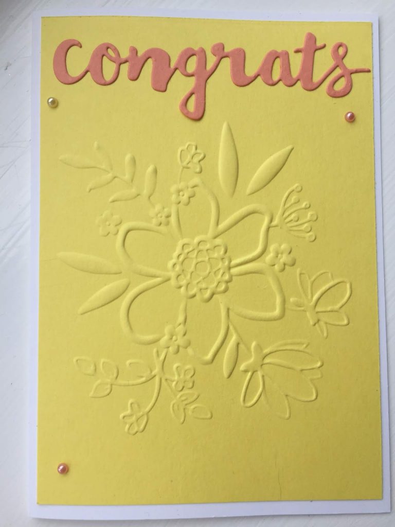 Congratulations card, Lovely Floral Embossing Folder
