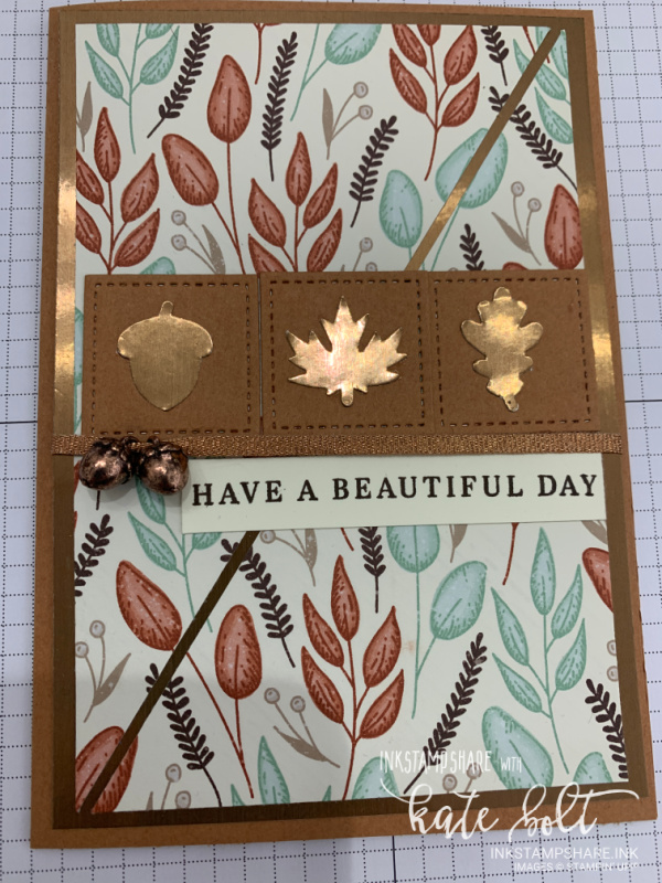 Beautiful Autumn card with the Gilded Autumn Suite for the Inspire Create Challenge. This card is in hues of Cinnamon Cider and  Copper Metallic card using the beautiful Autumn DSP and  the leaf punches.